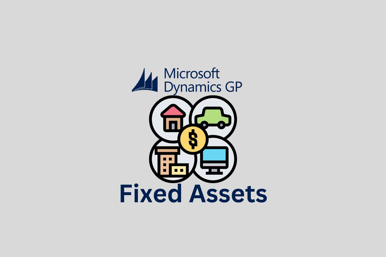 GP and the Fixed Assets Module - Dynamics GP Support in PA - CSSI ...